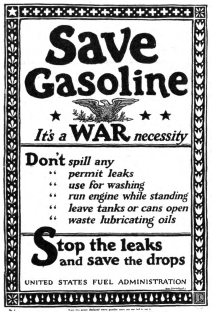 This 1913 poster is designed to be hung in garages, service stations, etc., throughout the country and is put out by the Fuel Administration.