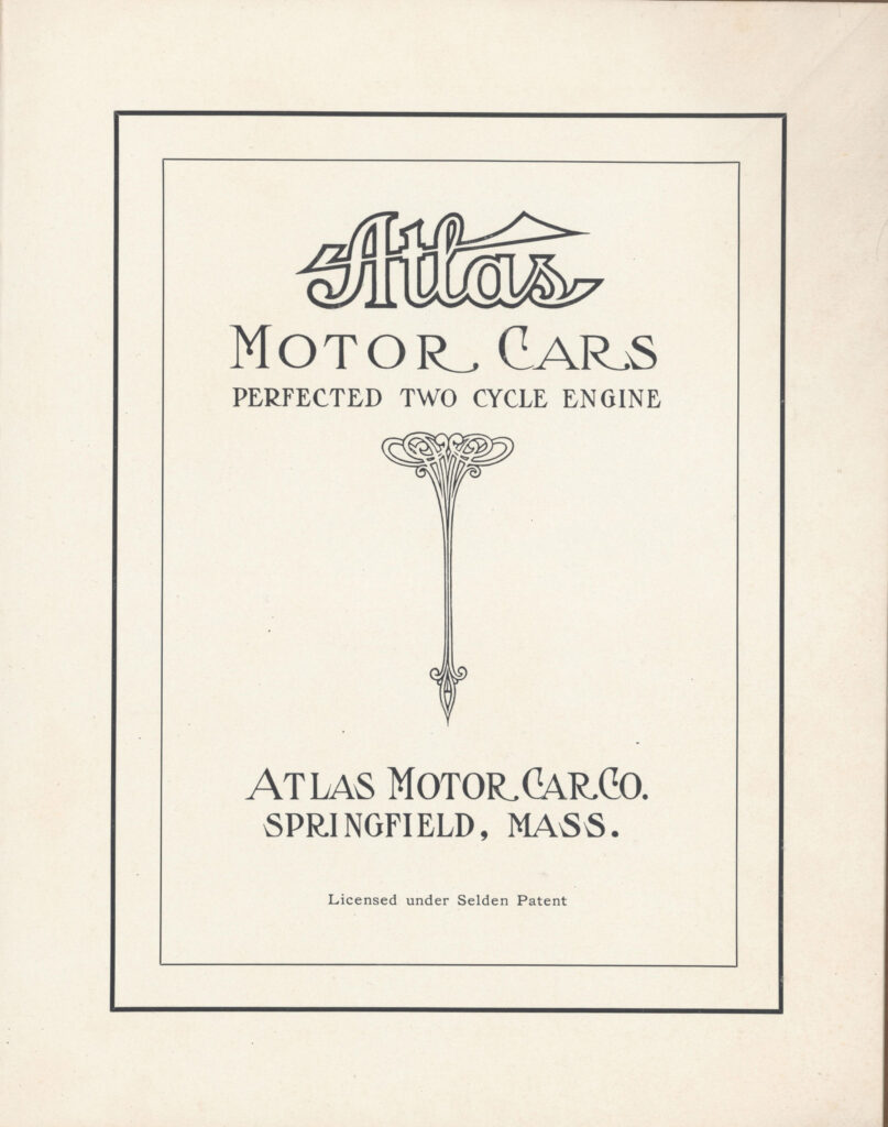 Atlas brochure. (source: Early Automobile Companies Ephemera Collection, 1910-1932. Courtesy Northwestern University Transportation Library.)