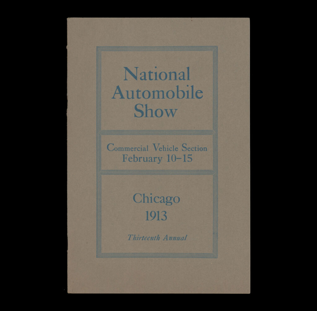 1913 13th Annual National Automobile Show Chicago brochure cover. (source: Early Automobile Companies Ephemera Collection, 1910-1932. Courtesy Northwestern University Transportation Library)